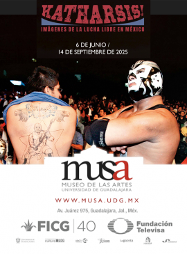 Cartel de la Exposición: Katharsis! Imágenes de la lucha libre en México Cartel de la Exposición: Katharsis! Imágenes de la lucha libre en México
