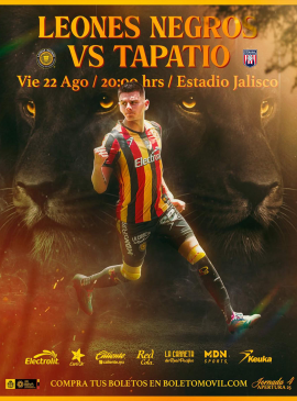 Cartel de Leones Negros vs Tapatío