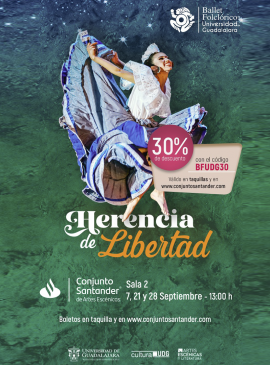 Cartel del Ballet folclórico de la UdeG presenta: Herencia de libertad