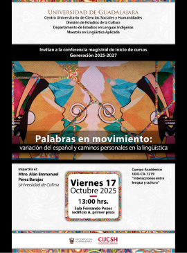 Cartel de la Conferencia magistral: Palabras en movimiento: Variación del español y caminos personales en la lingüística Cartel de la Conferencia magistral: Palabras en movimiento: Variación del español y caminos personales en la lingüística