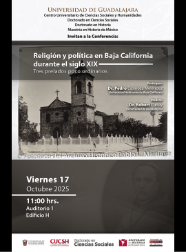 Cartel de la Conferencia: Religión y política en Baja California durante el siglo XIX Cartel de la Conferencia: Religión y política en Baja California durante el siglo XIX