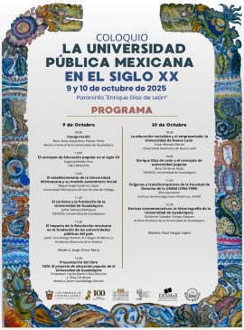 Cartel del Coloquio: La Universidad Pública Mexicana en el Siglo XX Cartel del Coloquio: La Universidad Pública Mexicana en el Siglo XX