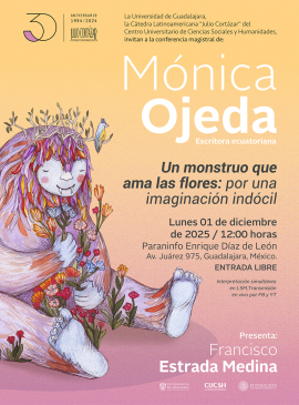 Cartel de la Cátedra Latinoamericana Julio Cortázar con Mónica Ojeda, escritora ecuatoriana