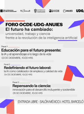 Cartel del Foro OCDE-UDG-ANUIES “El futuro ha cambiado: universidad, trabajo y ciencia frente a la revolución de la inteligencia artificial”