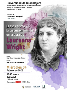 Cartel de la Conferencia: El espiritismo y la discusión feminista en la obra de Laureana Wright
