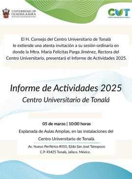Cartel del Informe de actividades 2025 de la maestra María Felícitas Parga Jiménez, Rectora del CUTonalá