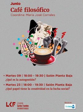 Cartel del Café filosófico. Título ¿Qué es la autogestión?