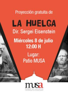 Cartel de la Proyección gratuita de La huelga, en el MUSA