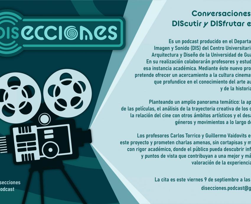 DIS estrena el podcast “Disecciones. Conversaciones para discutir y disfrutar el cine”