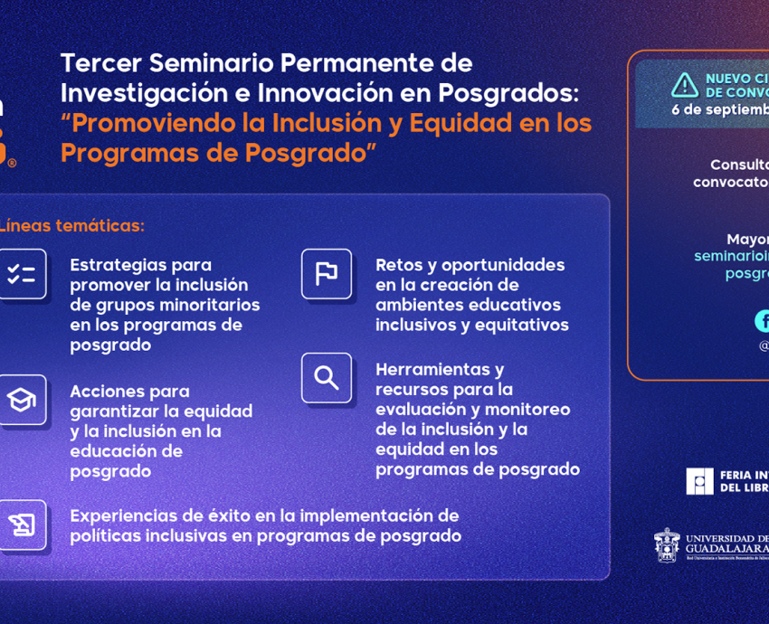 Inclusión y equidad en el Tercer Seminario de Innovación en Posgrados de la UdeG