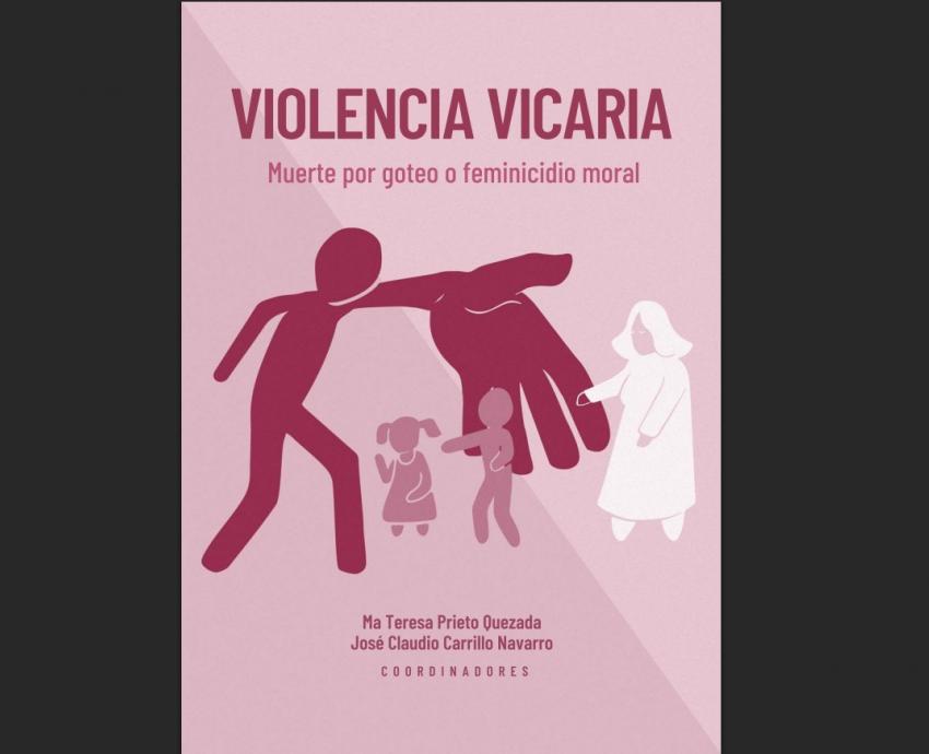 “Violencia vicaria”, un libro para entender esta forma de agresión contra las mujeres