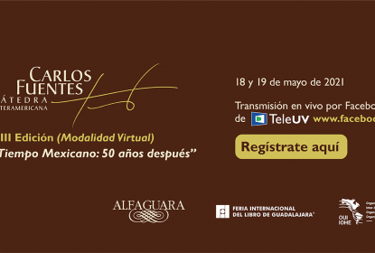 Todo listo para la VIII Cátedra Interamericana Carlos Fuentes