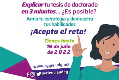 Reta UdeG a exponer tesis de doctorado en tres minutos