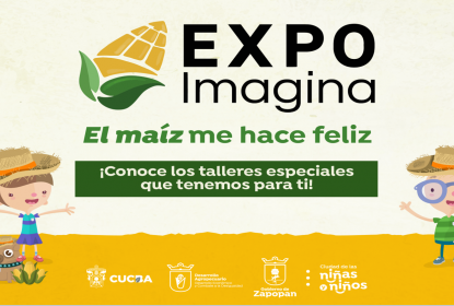 Con el maíz como protagonista llega a Zapopan la séptima Expo Imagina 