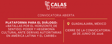 Cartel de la Plataforma para el Diálogo: <<Batallas por el horizonte de sentido: Poder y hegemonía cultural ante derivas autoritarias en América Latina y el Caribe