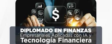 Banner del Diplomado en Finanzas Empresariales Aplicadas con IA y Tecnología Financiera