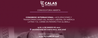 Cartel del Congreso internacional 2027: Aceleraciones y transformaciones del mundo laboral en América Latina y el Caribe en perspectiva global