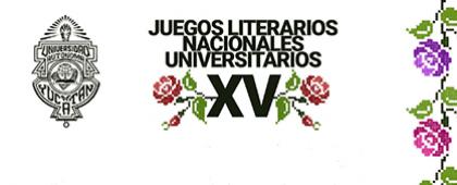 Cartel informativo sobre la convocatoria de los  XV Juegos Literarios Nacionales Universitarios