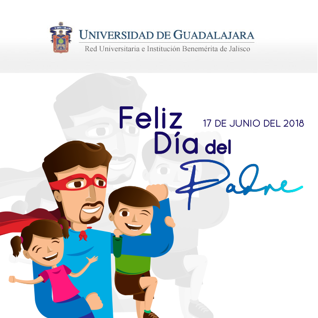 inicial conectar eliminar 17 de junio de 2018 - Día del Padre en México | Universidad de Guadalajara